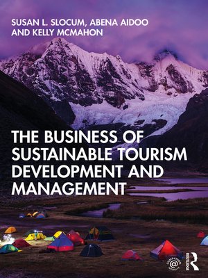 cover image of The Business of Sustainable Tourism Development and Management